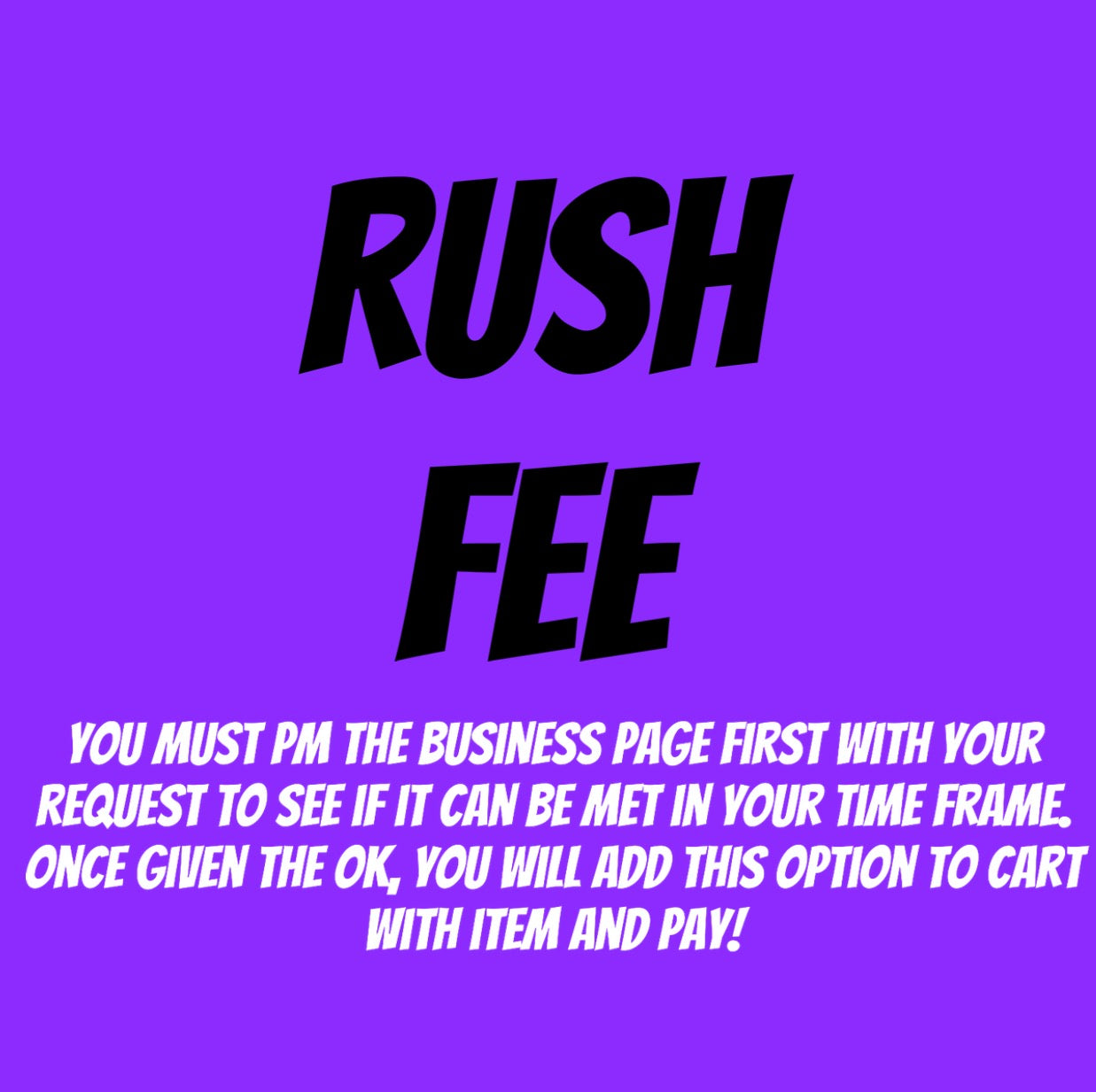 Rush Fee