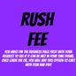 Rush Fee
